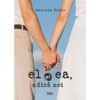 El si ea, adica noi | Petruta Petre