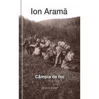 Campia de foc | Ion Arama