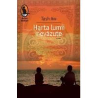 Harta lumii nevazute - Tash Aw