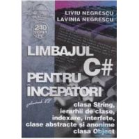 Limbajul C pentru incepatori Vol 7 - Liviu Negrescu Lavinia Negrescu