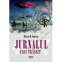 Jurnalul unui trasnit | Mircea M. Ionescu