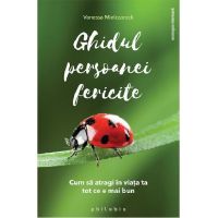 Ghidul persoanei fericite | Vanessa Mielczareck