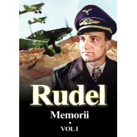 Memorii. Volumul I | Hans-Ulrich Rudel