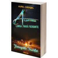 Atlantykron. Lunga vara fierbinte | Aurel Carasel