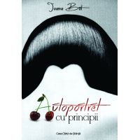 Autoportret cu principii | Ioana Bot