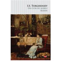 Un cuib de nobili - Rudin | I.S. Turgheniev