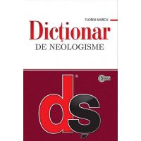 Dictionar de neologisme | Florin Marcu