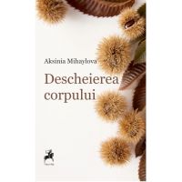 Descheierea corpului | Aksinia Mihaylova