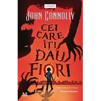 Cei care iti dau fiori | John Connolly