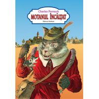 Motanul incaltat | Charles Perrault