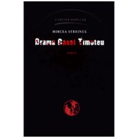 Drama casei Timoteu | Mircea Streinul
