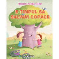 E timpul sa salvam copacii | 
