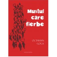 Mustul care fierbe | Octavian Goga