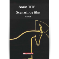 Scenarii de film | Sorin Titel