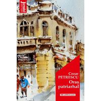 Oras patriarhal | Cezar Petrescu