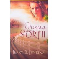 Ironia sortii - Jerry B. Jenkins