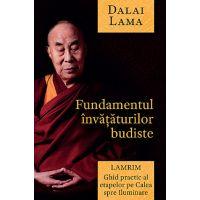 Fundamentul invataturilor budiste | Dalai Lama