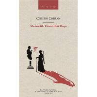 Memoriile Domnului Rosu | Celestin Cheran