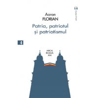 Patria, patriotul si patriotismul | Aaron Florian
