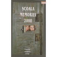 Scoala memoriei 2008 | 
