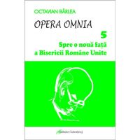 Spre o noua fata a Bisericii Romane Unite | Octavian Barlea