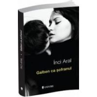 Galben ca sofranul - Inci Aral