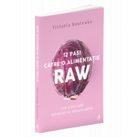 12Pasi catre o alimentatie raw - carte - Victoria Boutenko