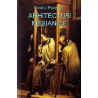 Arhitecturi mesianice - Ovidiu Pecican