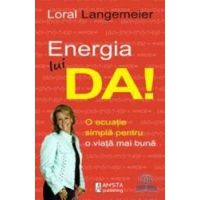 Energia lui Da - Loral Langemeier