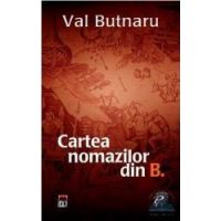 Cartea nomazilor din B. - Bal Butnaru