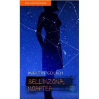 Bellinzona noaptea - Martin Gulich