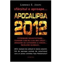 Apocalipsa 2012 (Cartonat) - Lawrence E. Joseph, editura Nemira