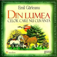 Din lumea celor care nu cuvanta - Emil Garleanu ed.2012, editura Gramar