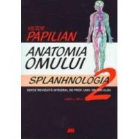 Anatomia omului 2 ed.12 splanhnologia - Victor Papilian