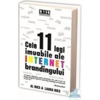 Cele 11 legi imuabile ale internet brandingului - Al Ries Laura Ries