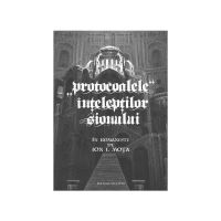 Protocoalele inteleptilor sionului - Ion I. Mota, editura Vicovia