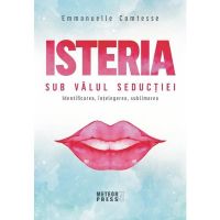 Isteria. Sub Valul Seductiei - Emmanuelle Comtesse