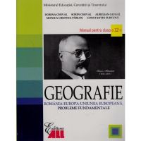 Manual geografie clasa 12 - Dorina Cheval, Sorin Cheval, Aurelian Giugal, editura All