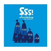 Sss! avem un plan - Chris Haughton, editura Cartea Copiilor
