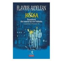 bezna. povestitorii din conacul lui von veltheim - flavius ardelean