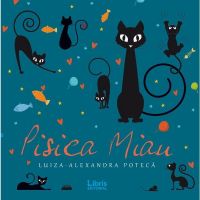 Pisica Miau - Luiza-Alexandra Poteca, editura Libris Editorial