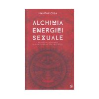 Alchimia energiei sexuale - carte - Mantak Chia - Curtea Veche