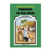 Punguta cu doi bani - Ion Creanga, editura Tehno-art
