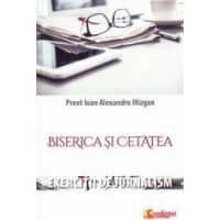 Biserica si cetatea - Ioan Alexandru Mizgan