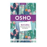 Bucuria. Fericirea care vine din interior, Osho - carte - Litera