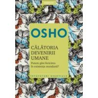 Calatoria devenirii umane, Osho - carte - Litera