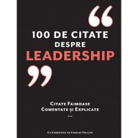 100 de citate despre Leadership - Charles Pillips, editura Didactica Publishing House