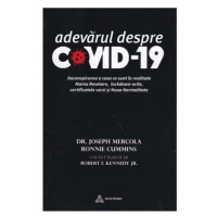 Adevarul despre Covid-19 Joseph Mercola, Ronnie Cummins -carte- editura Atman
