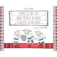 Capra cu trei iezi. Ursul pacalit de vulpe. Punguta cu doi bani - Ion Creanga