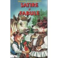 Satire si fabule - Grigore Alexandrescu, editura Tedit